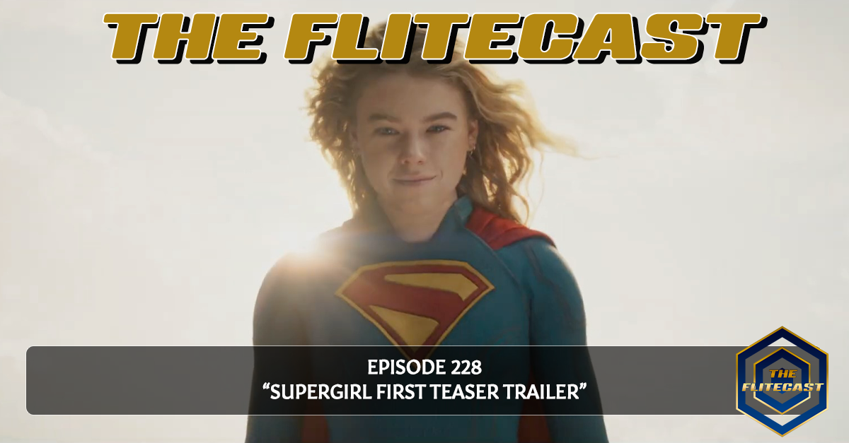 0228: Supergirl First Teaser Trailer 0228: Supergirl First Teaser Trailer