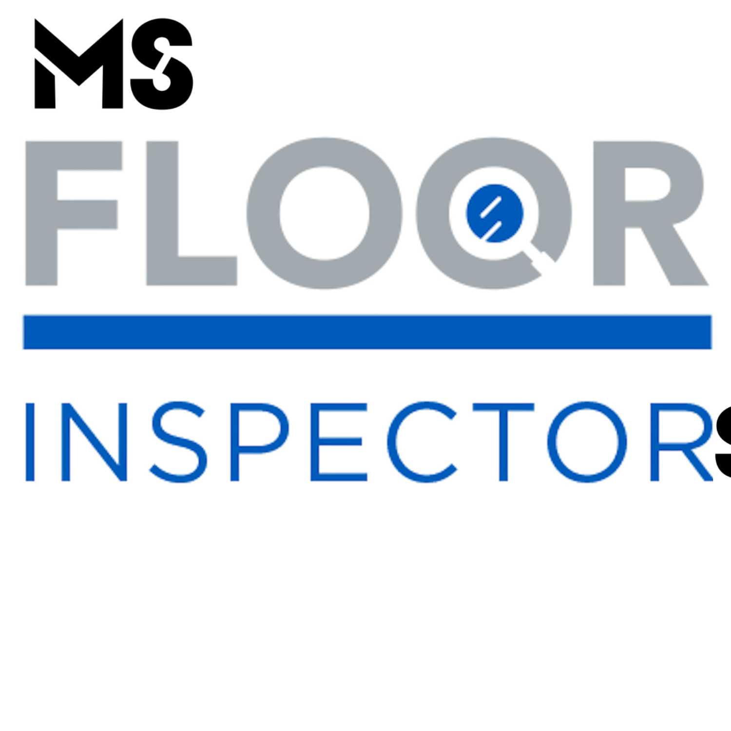 MS Floor Inspectors