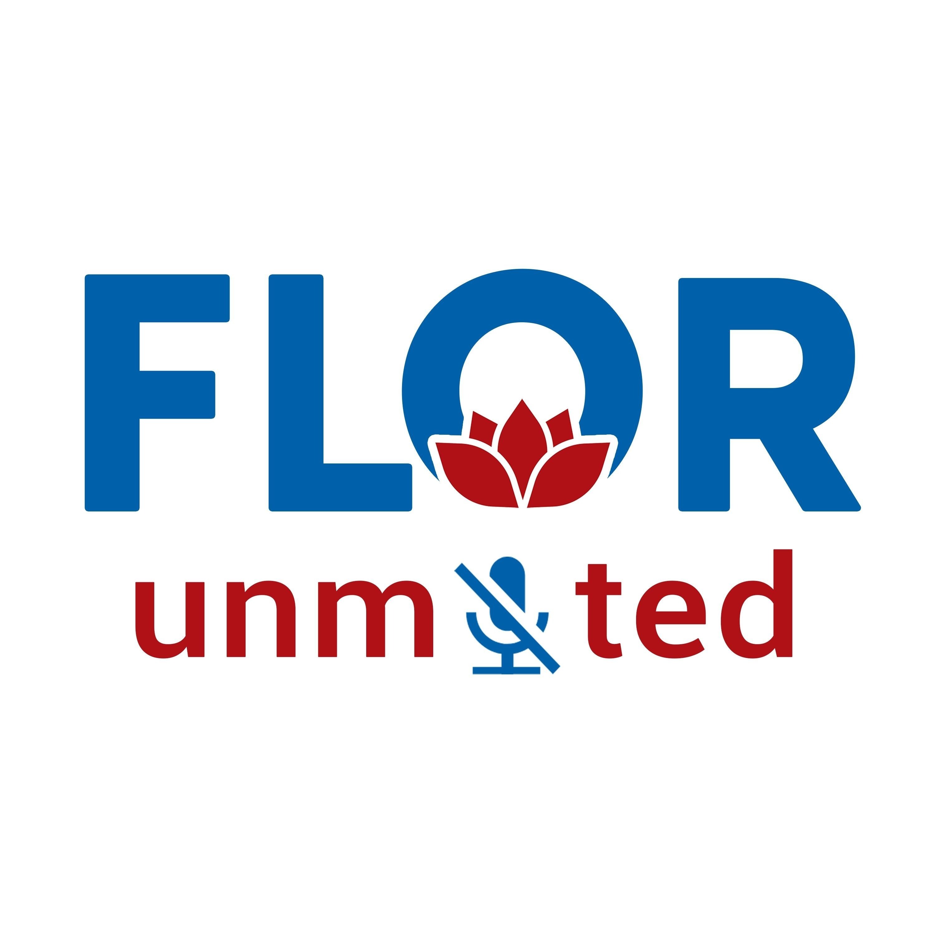 Flor Unmuted