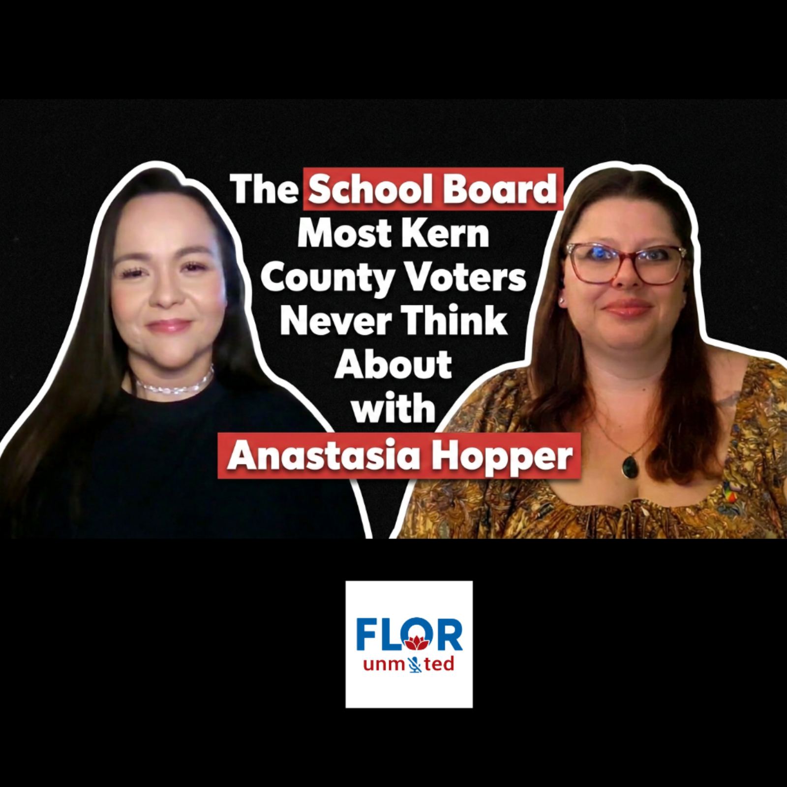 Candidate Conversations: The School Board Most Kern Voters Never Think About with Anastasia Hopper