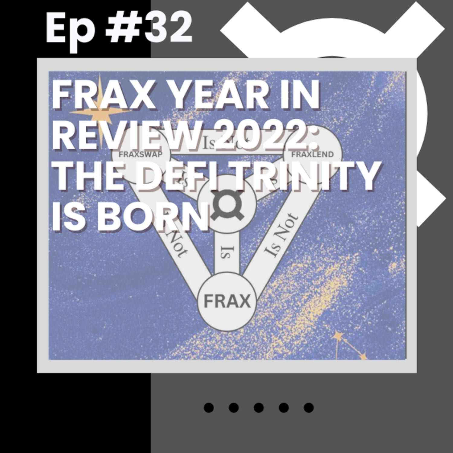 Frax Year in Review 2022: The DeFi Trinity is Born - Flywheel #32