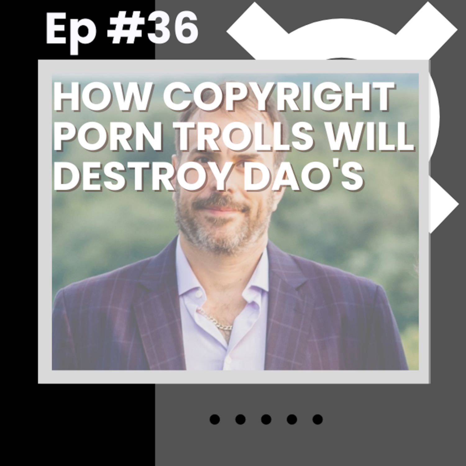 How Copyright Porn Trolls Will Destroy DAOs w/ Alex Golubitsky