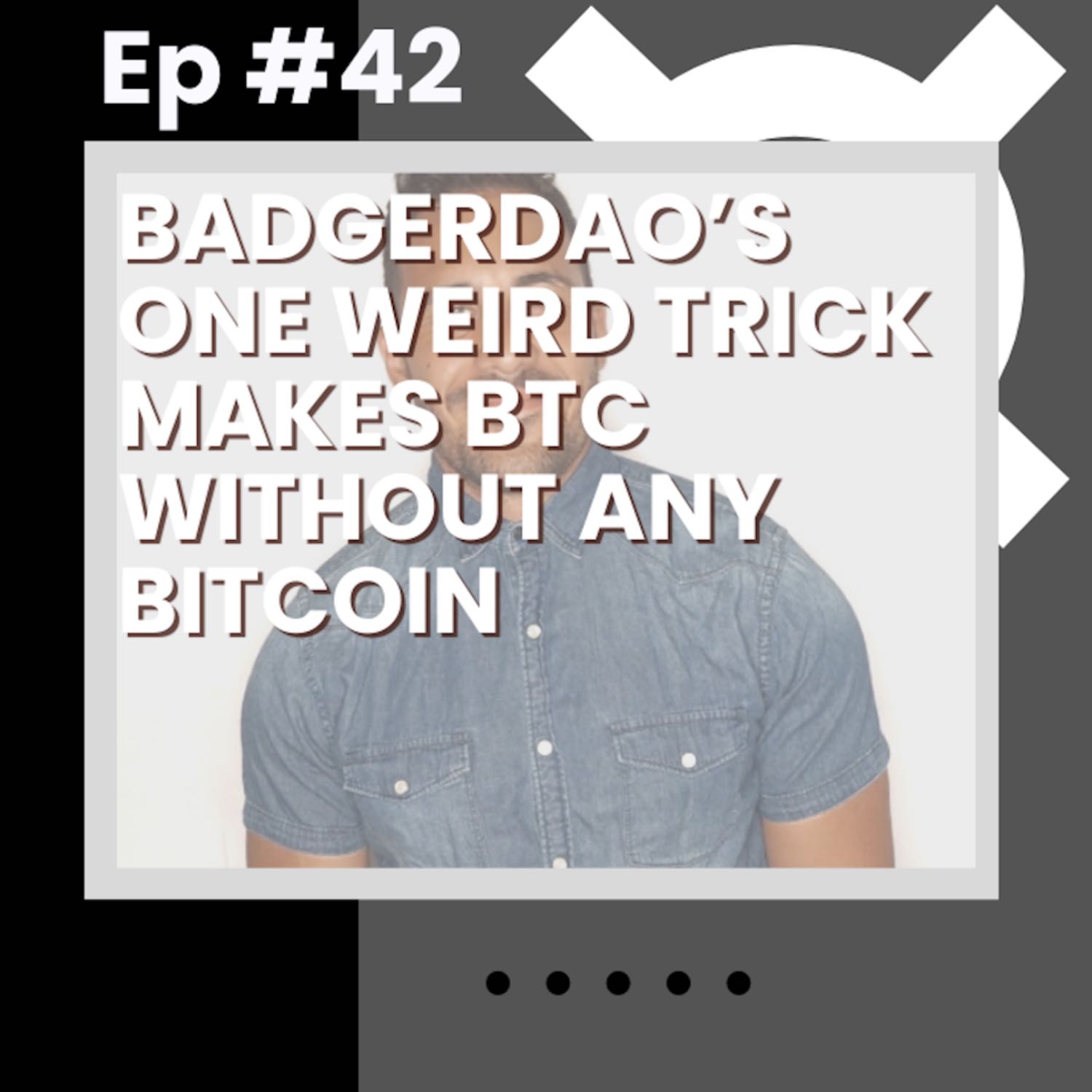 BadgerDAO’s One Weird Trick Makes BTC Without ANY Bitcoin w/ Spadaboom - Flywheel #42