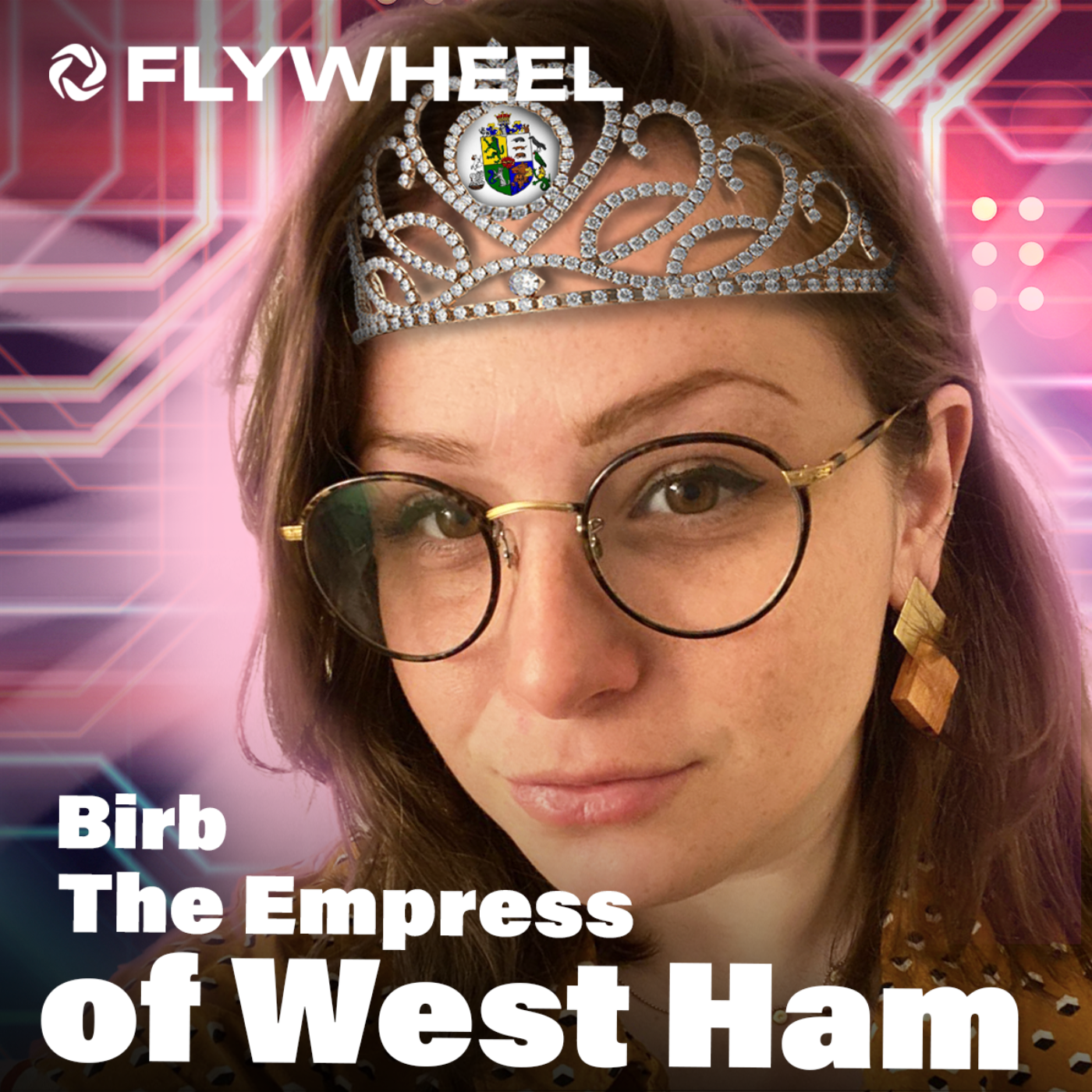 The Empress of West Ham w/ Birb - Flywheel #93