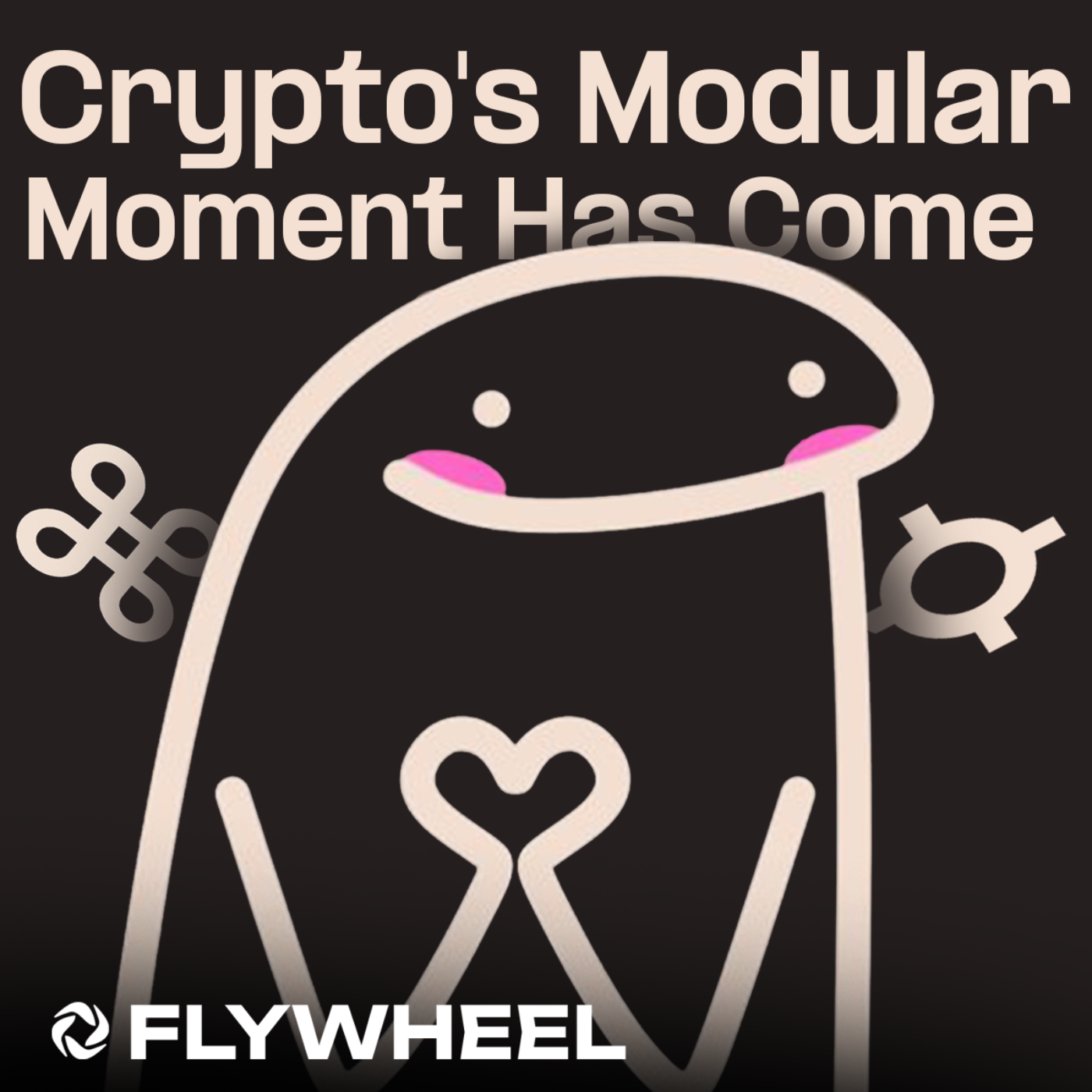 Unpacking Crypto's Modular Thesis w/ Nairolf - Flywheel #96