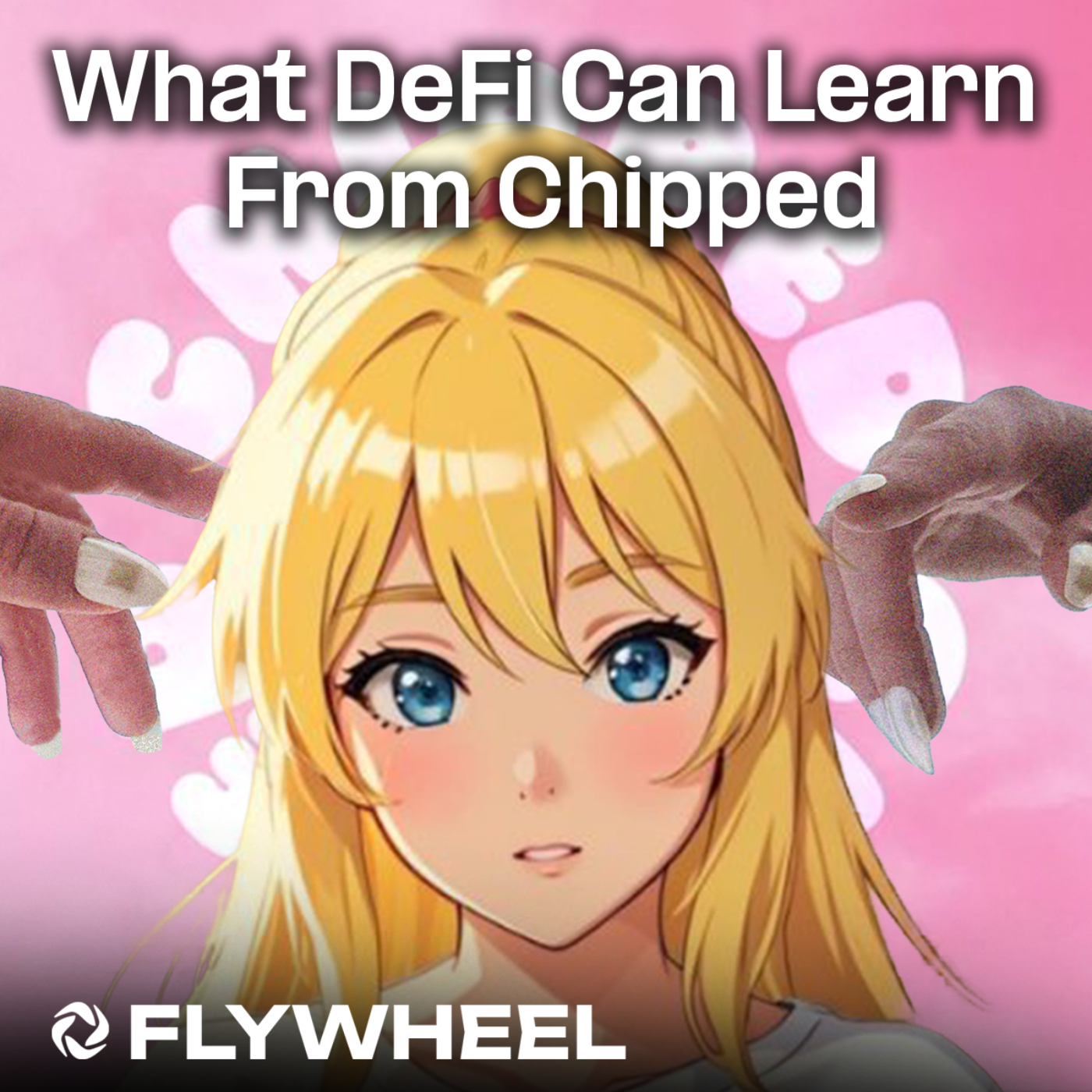 What DeFi Can Learn From Chipped w/ Winny.eth - Flywheel #98