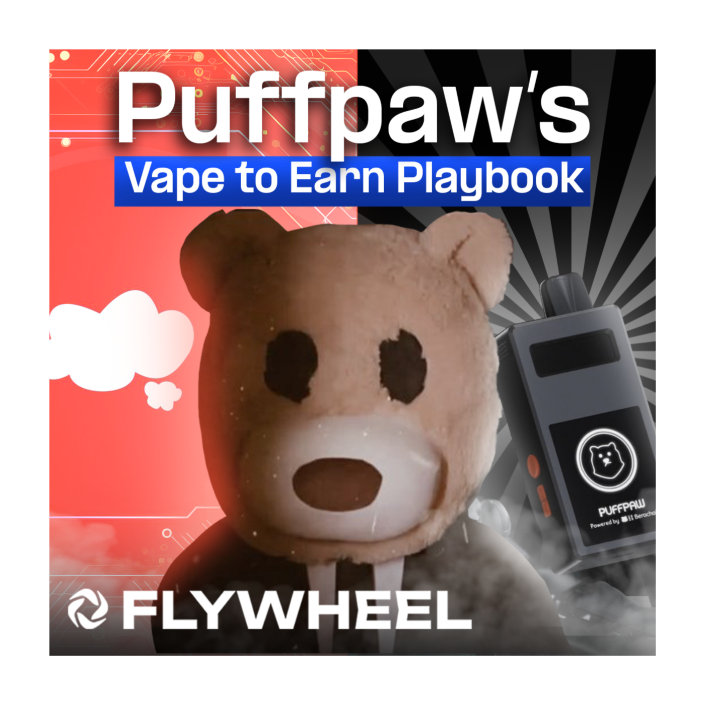 Puffpaw’s Vape to Earn Playbook w/ Reffo - Flywheel #121