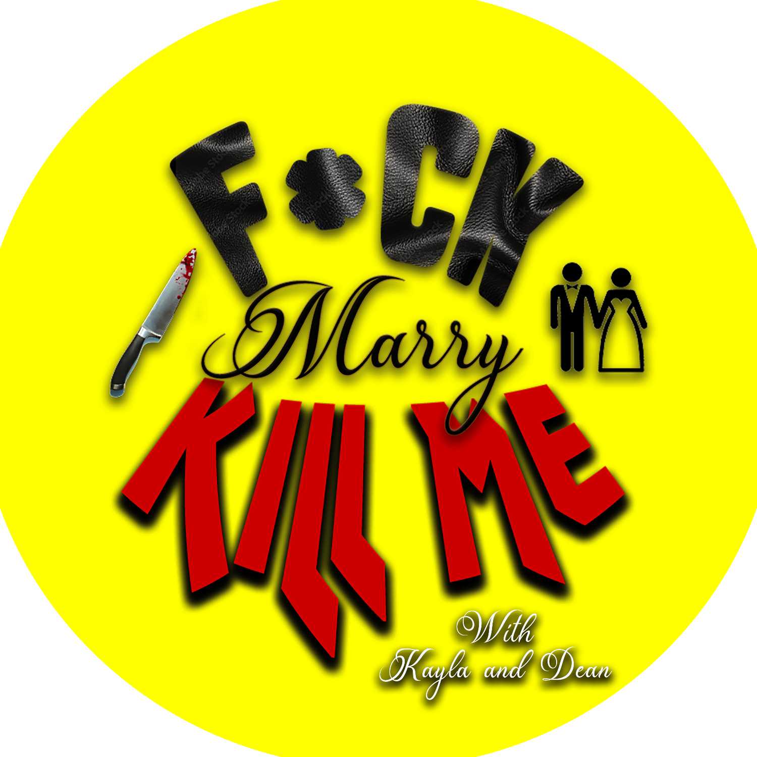F*ck, Marry, Kill Me