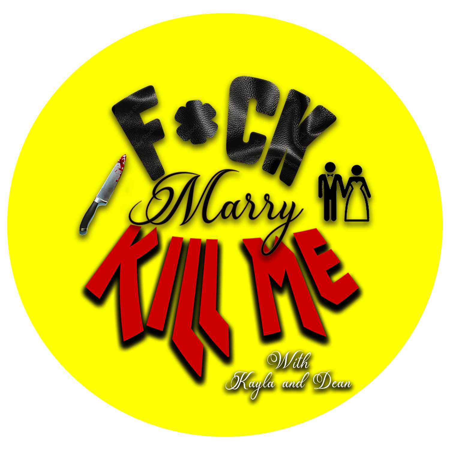 F*ck, Marry, Kill Me