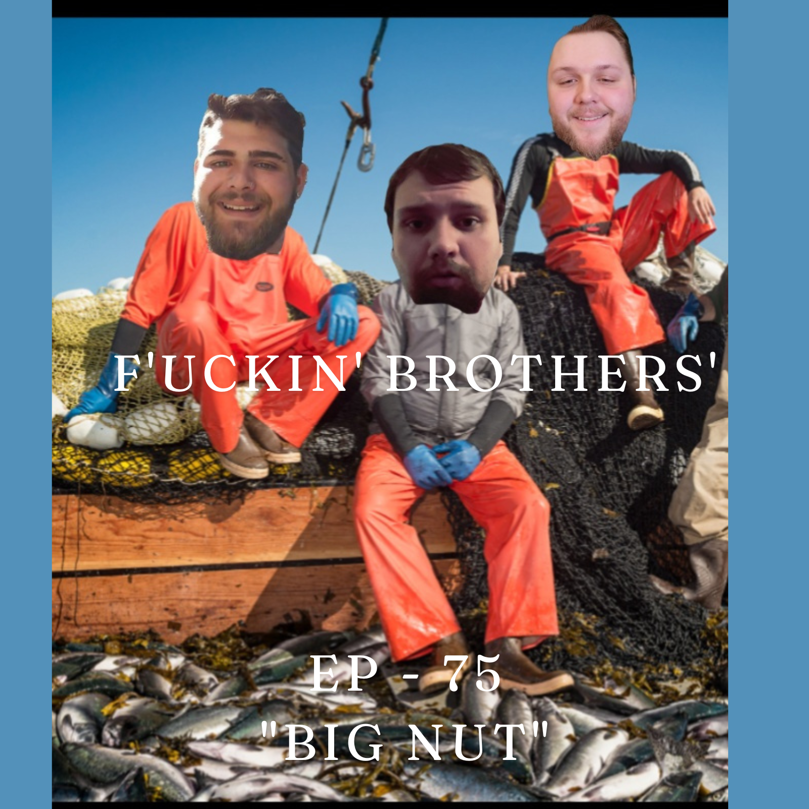 Ep 75 - "Big Nut" episode artwork