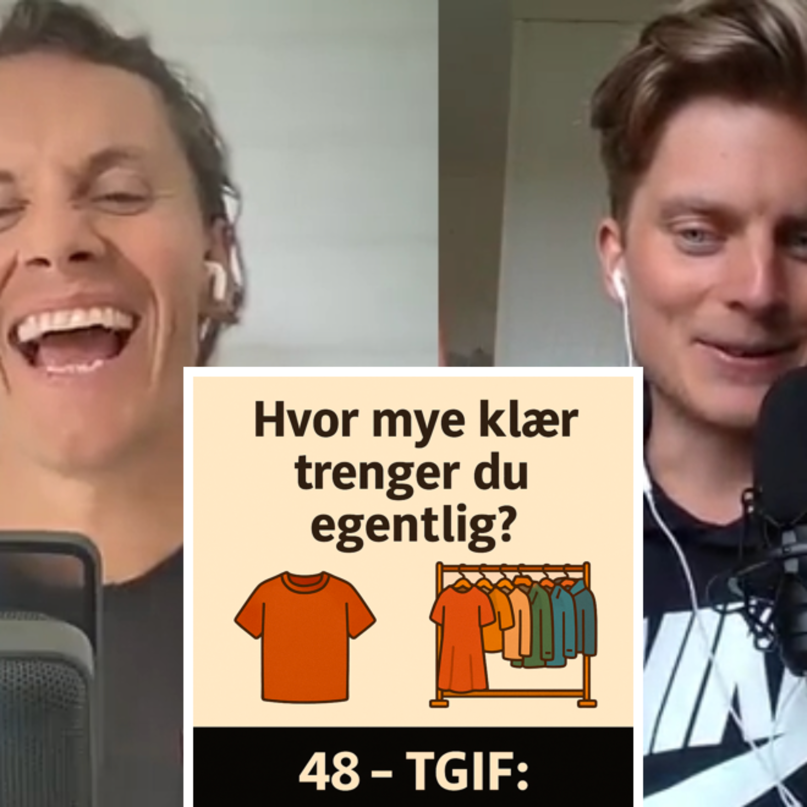 48 - TGIF: Hva sier garderoben din om livet ditt? Fra mikroplast og helse til minimalisme og Project 333