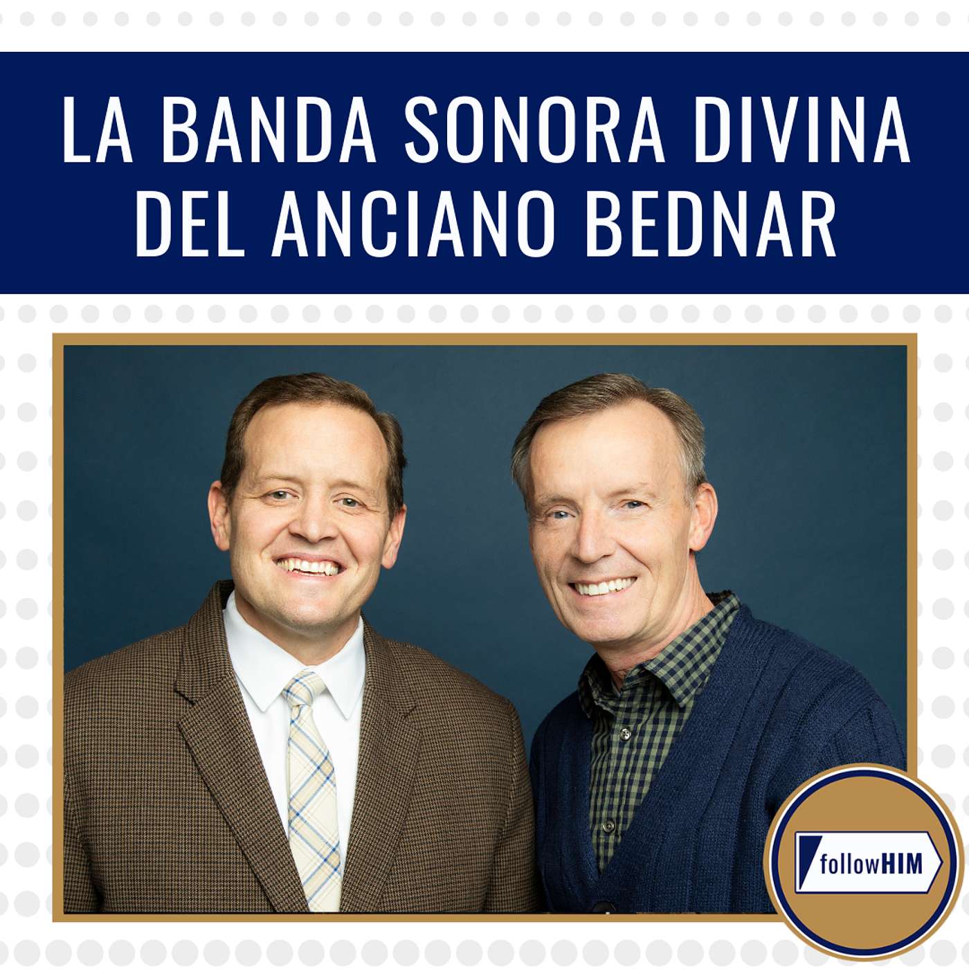 La Banda Sonora Divina del Anciano Bednar • followHIM Favorites • 25 – 31 mayo • Ven, Sígueme episode artwork