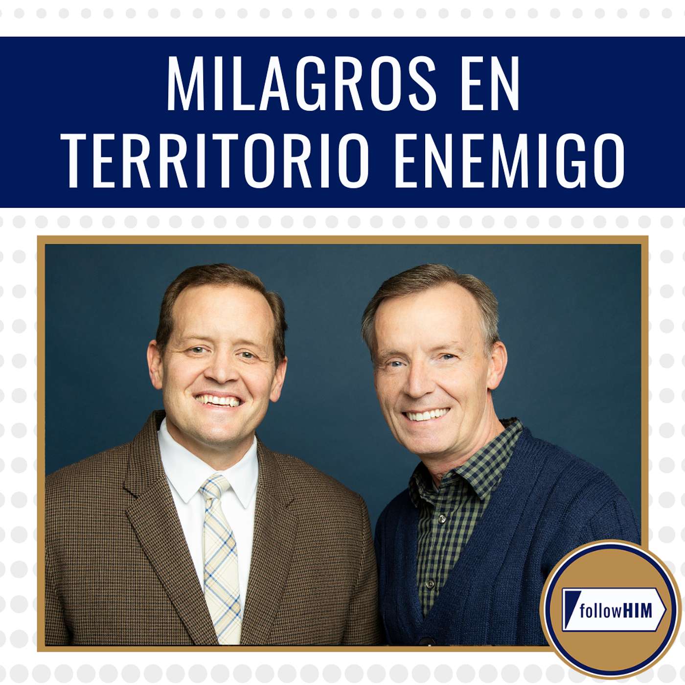 Milagros en Territorio Enemigo • followHIM Favorites • 23 - 29 marzo • Ven, Sígueme episode artwork