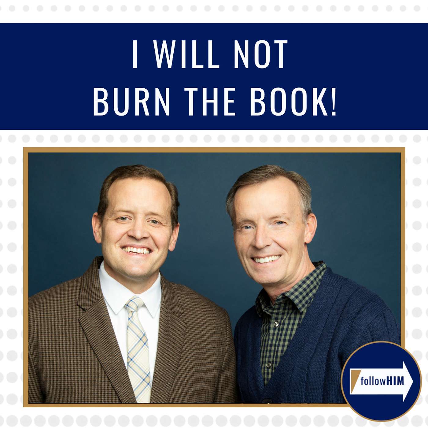 I will not burn the book! • followHIM Favorites • Jan 1 - Jan 7 • Come Follow Me episode artwork