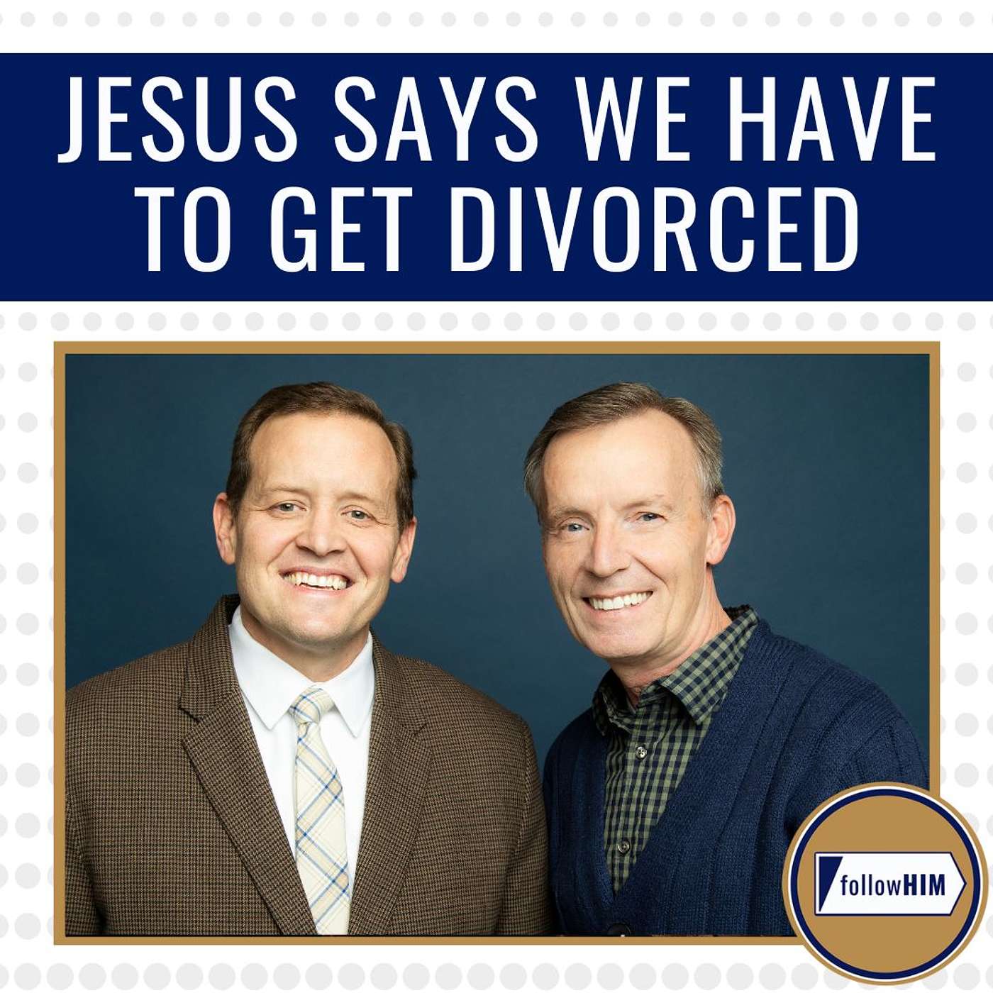 Jesus Says We Have to Get Divorced • followHIM Favorites • March 3-9 • Come Follow Me episode artwork