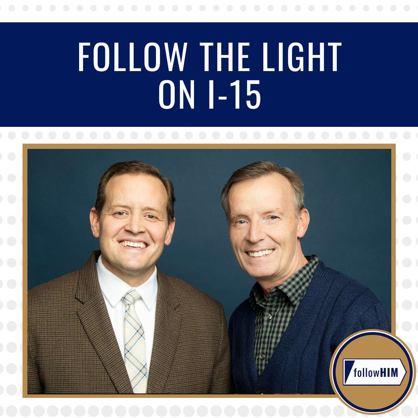 Follow the Light on I-15 • followHIM Favorites • May 19 - 25 • Come Follow Me episode artwork