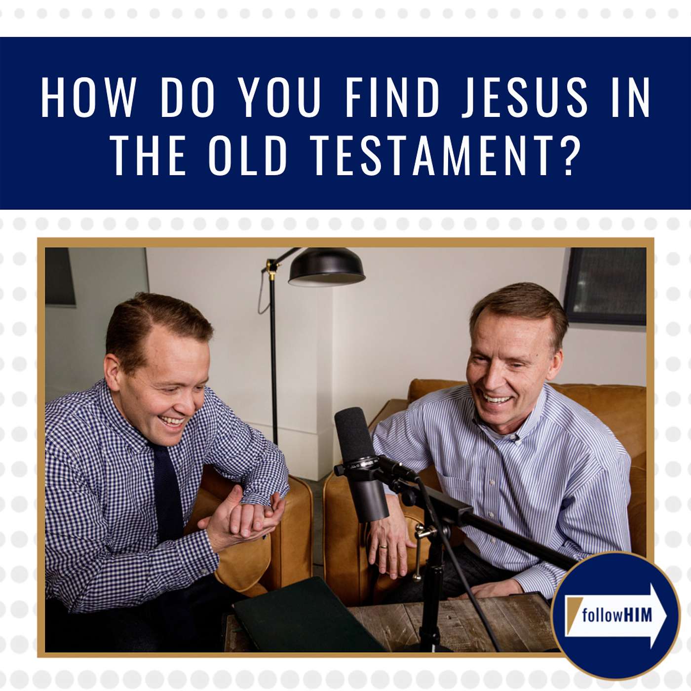 How do you find Jesus in the Old Testament? : follow HIM Favorites episode artwork