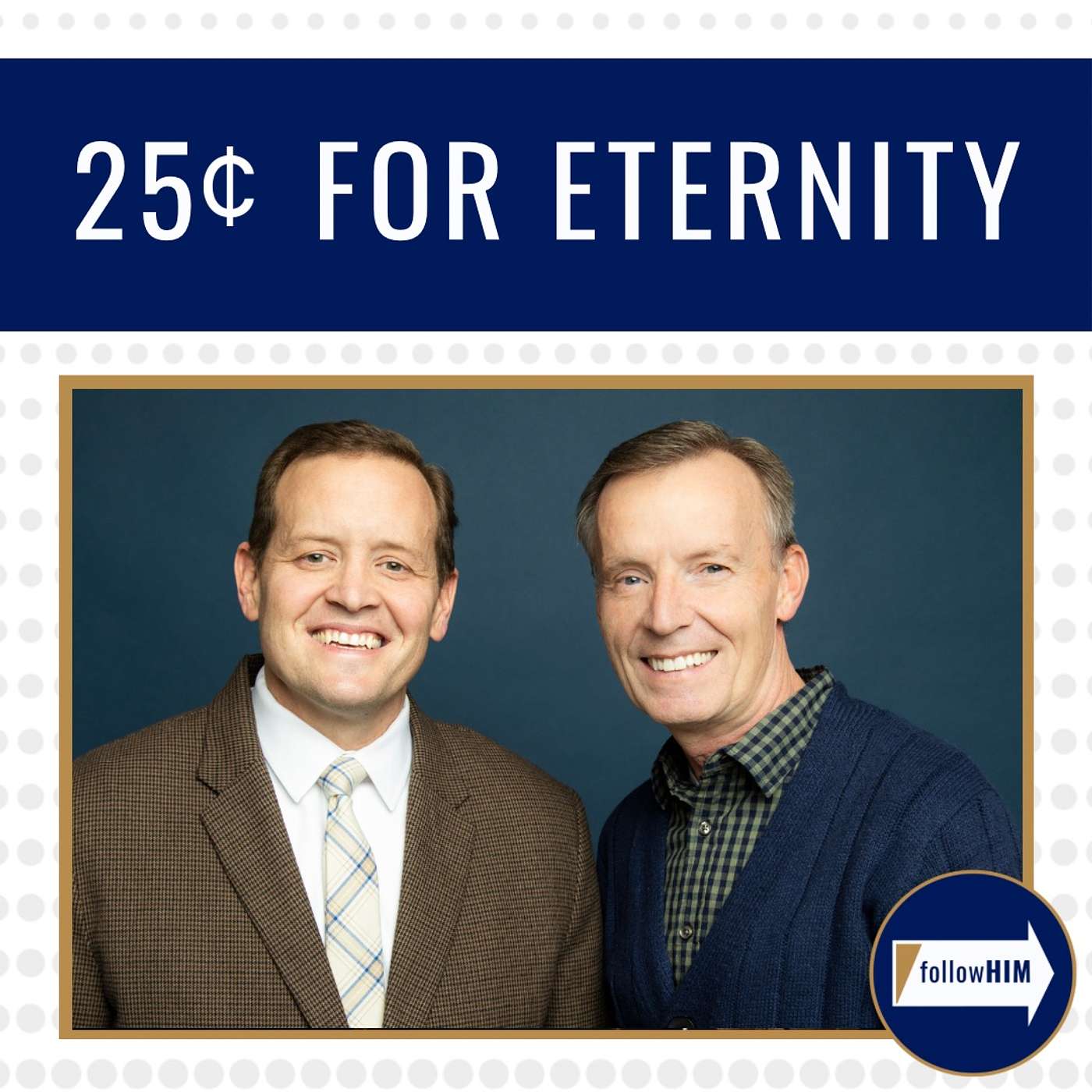 25¢ for Eternity • followHIM Favorites • Feb 5 - Feb 11 • Come Follow Me episode artwork