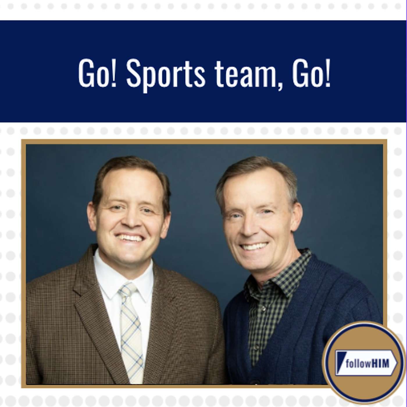 Go! Sports Team, Go! • followHIM Favorites • Oct 5 - Oct 12 • Come Follow Me episode artwork