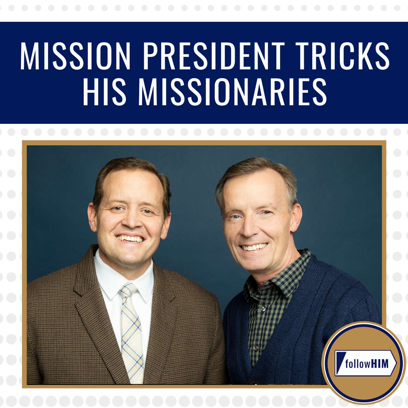 Mission President Tricks His Missionaries • followHIM Favorites • June 1-7 • Come, Follow Me episode artwork