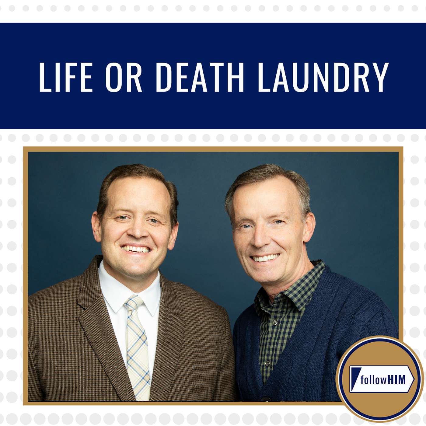 Life or Death Laundry Lessons • followHIM Favorites • June 23-29 • Come Follow Me episode artwork