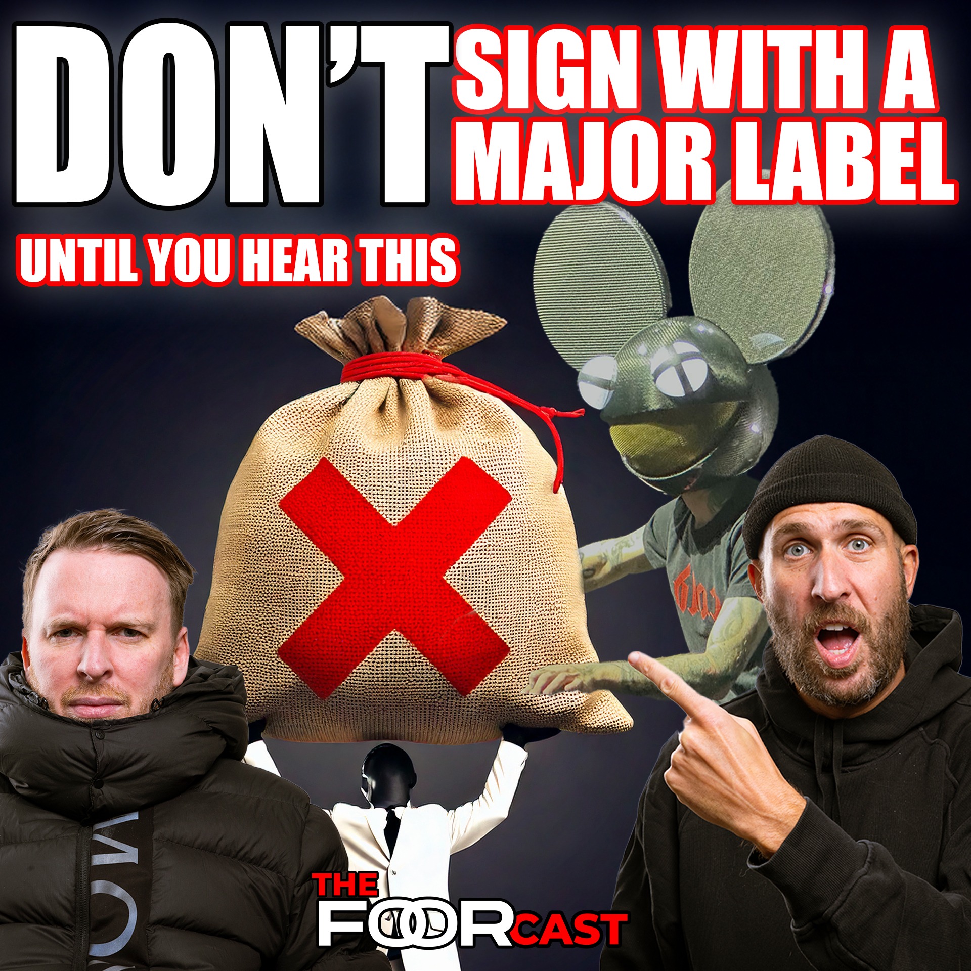 DON'T sign to MAJOR LABELS - Until you hear this... | FooRcast Episode 15 episode artwork