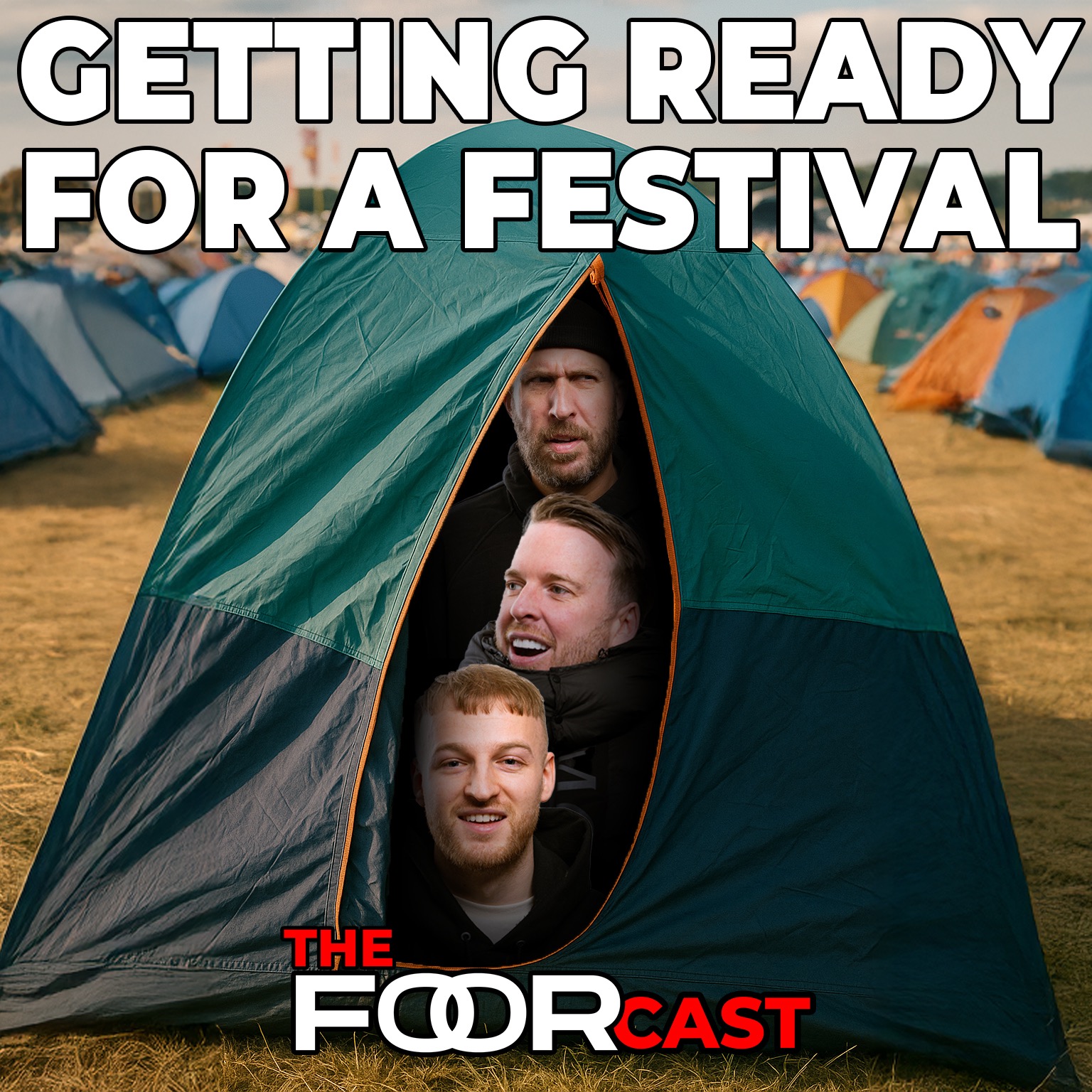 Getting Ready For a Festival | FooRcast Episode 22 episode artwork
