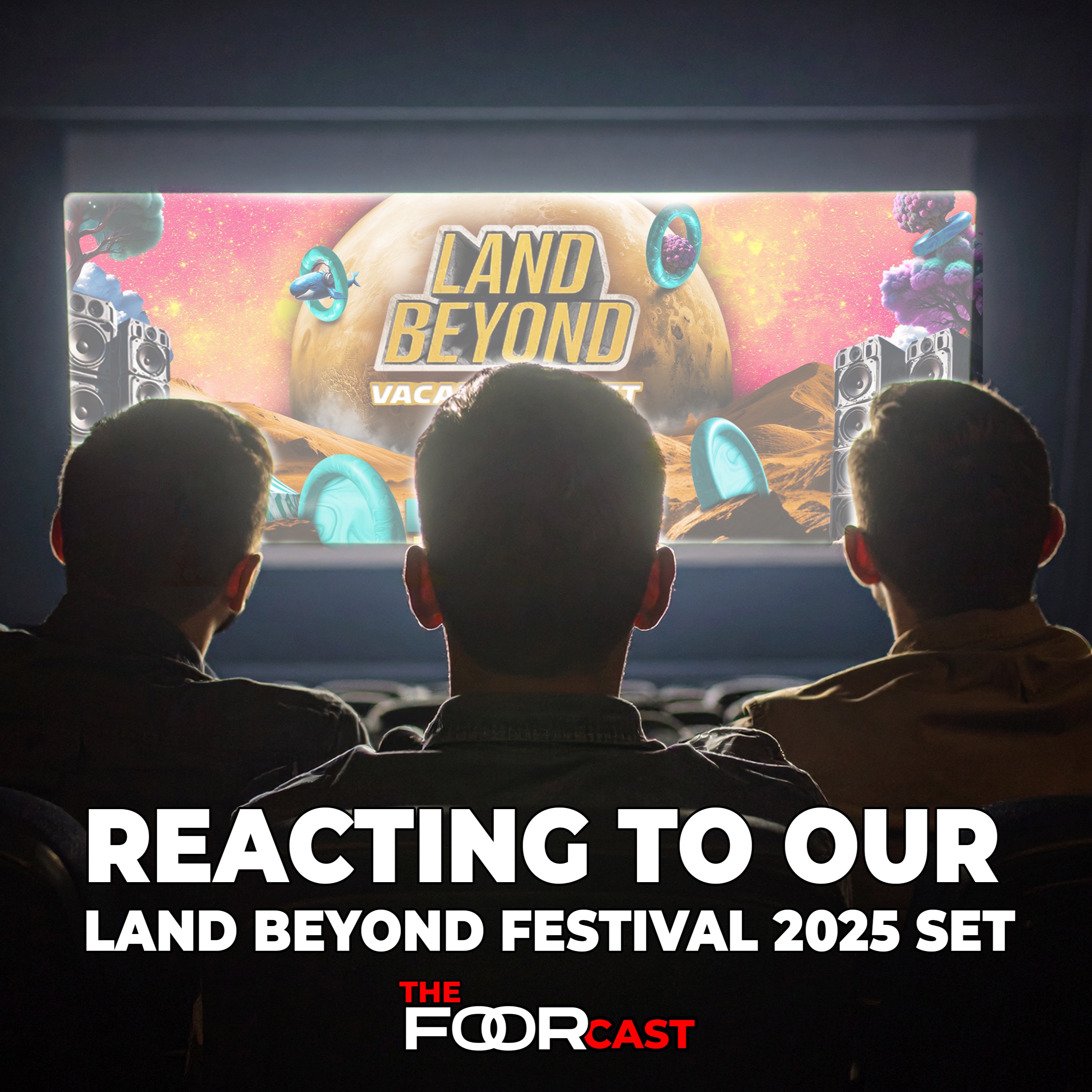 Reacting to our Land Beyond Set | FooRcast Ep24 episode artwork