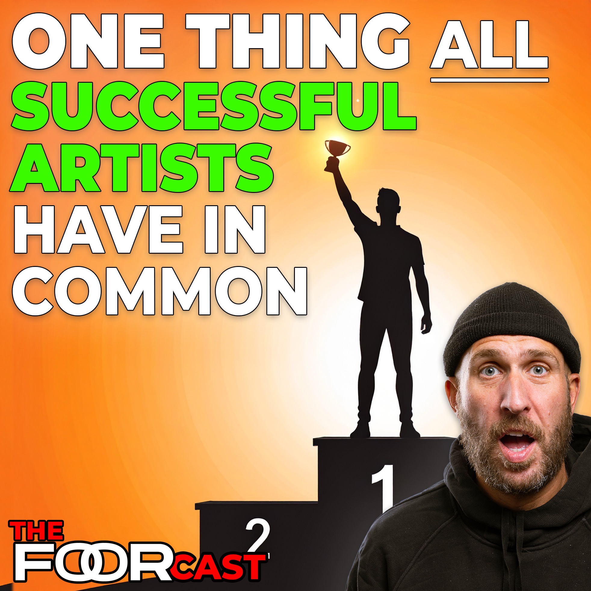 All Successful Artists Have ONE THING in Common | FooRcast Episode 26 episode artwork