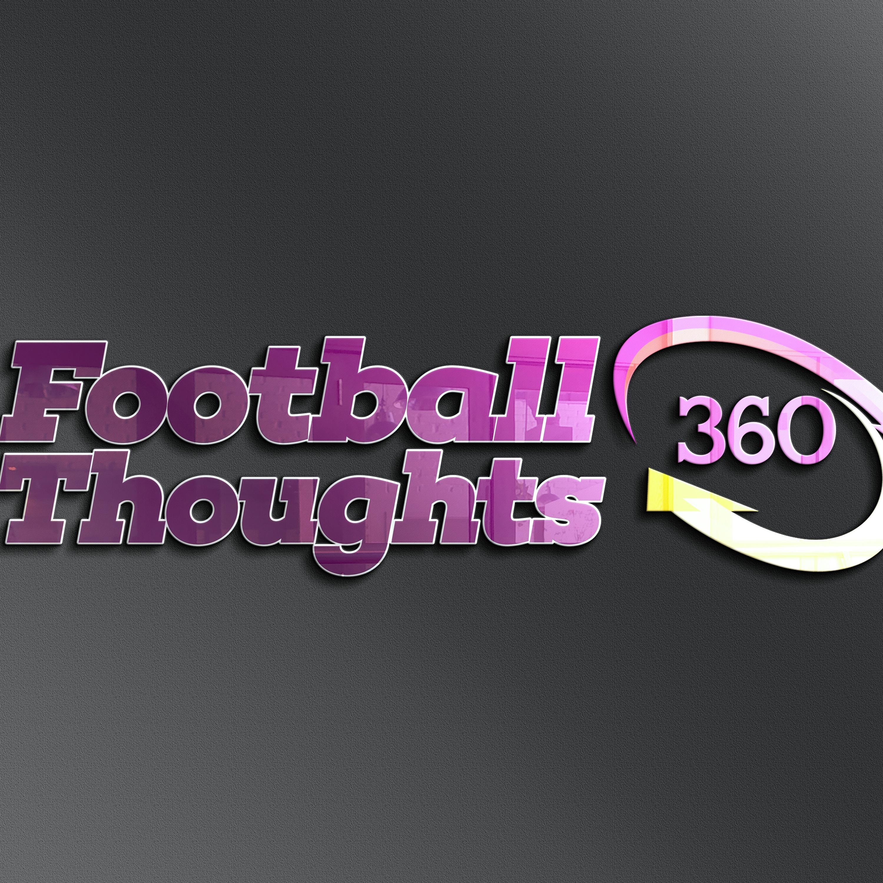 Football thoughts 360