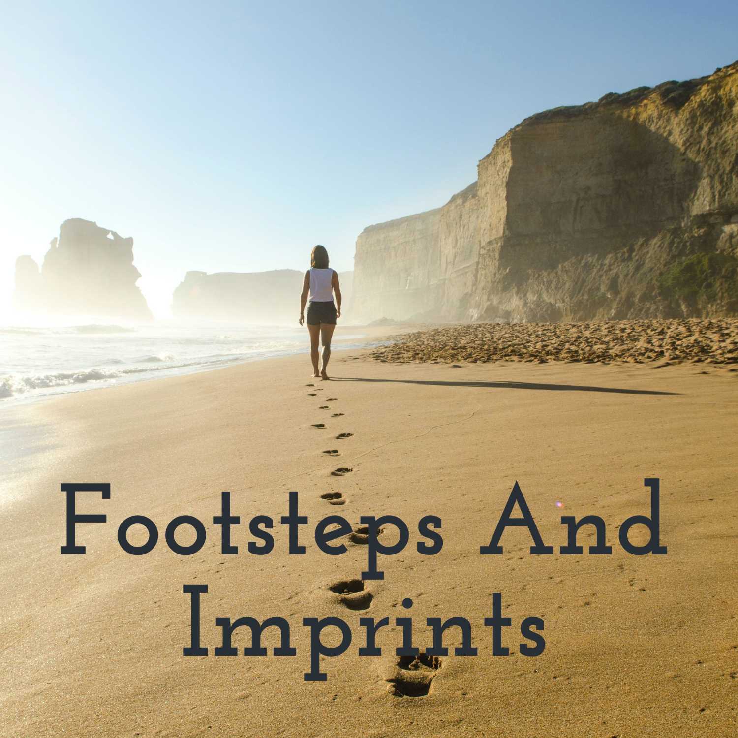 Footsteps and imprints