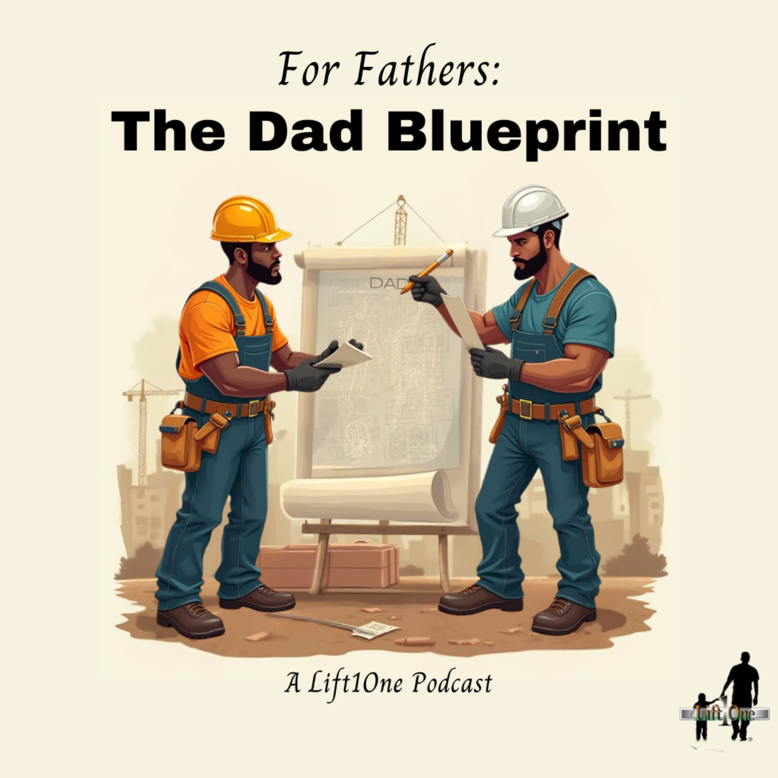 For Fathers: The Dad Blueprint - Episode 1: Pilot episode artwork