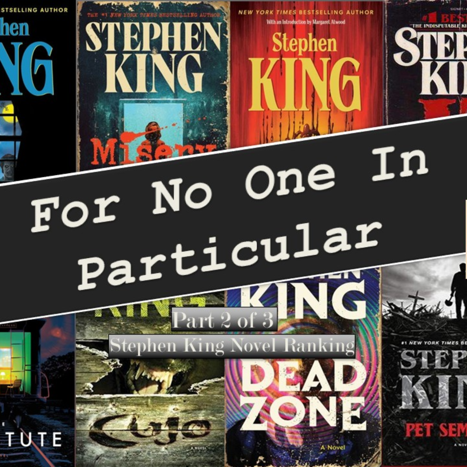 Stephen King Novel Ranking Part 2 of 3