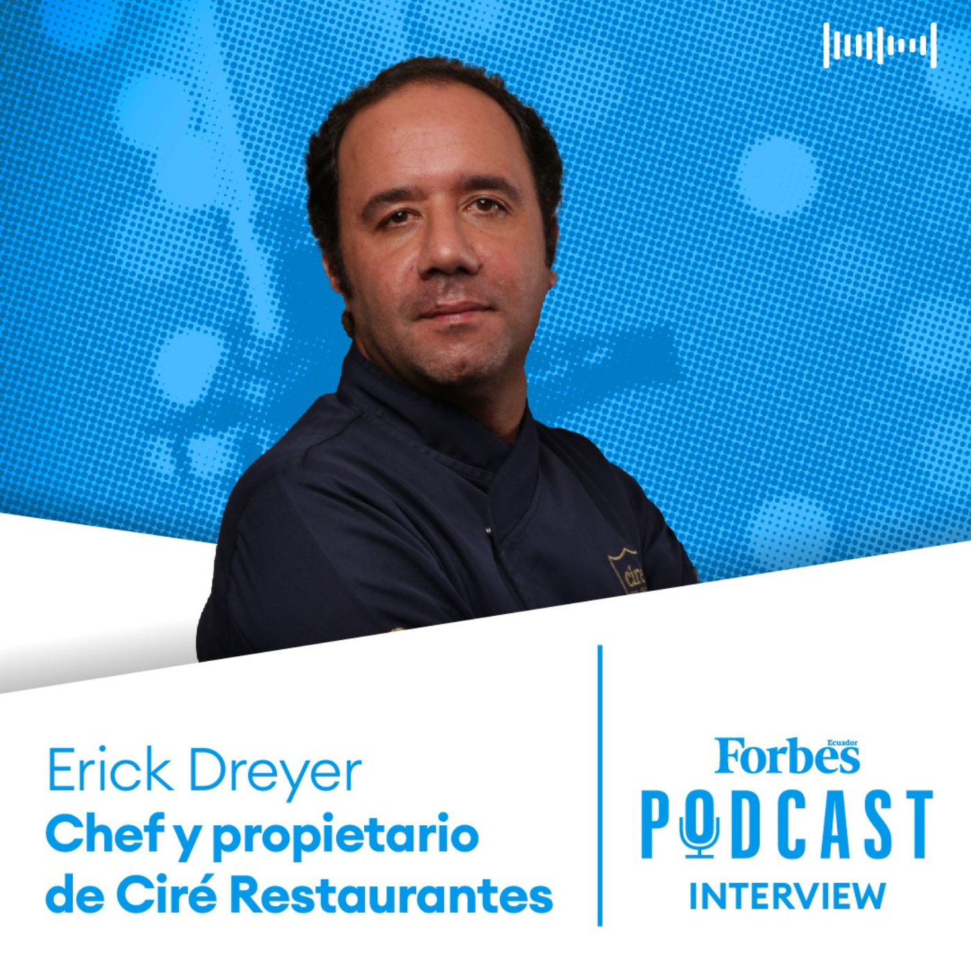 Capítulo 88: ¿Cuál es la receta para que Ecuador sea una potencia gastronómica? El chef Erick Dreyer tiene algunas ideas episode artwork