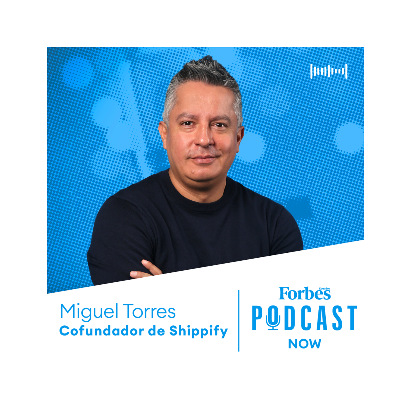 Podcast - Forbes Ecuador