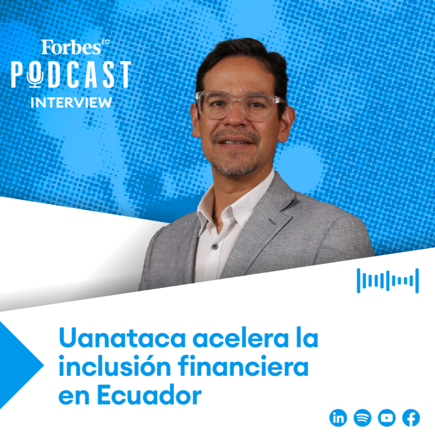 Capítulo 179: Uanataca acelera la inclusión financiera en Ecuador episode artwork