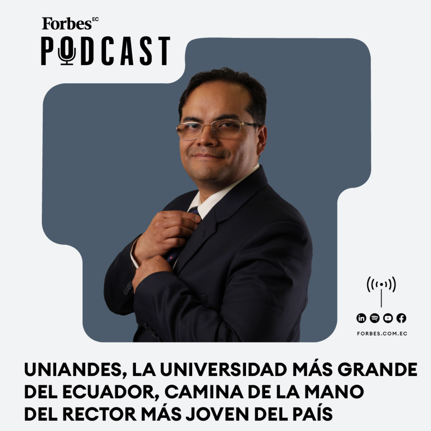 Capítulo 193: Uniandes, la universidad más grande del Ecuador, camina de la mano del rector más joven del país episode artwork