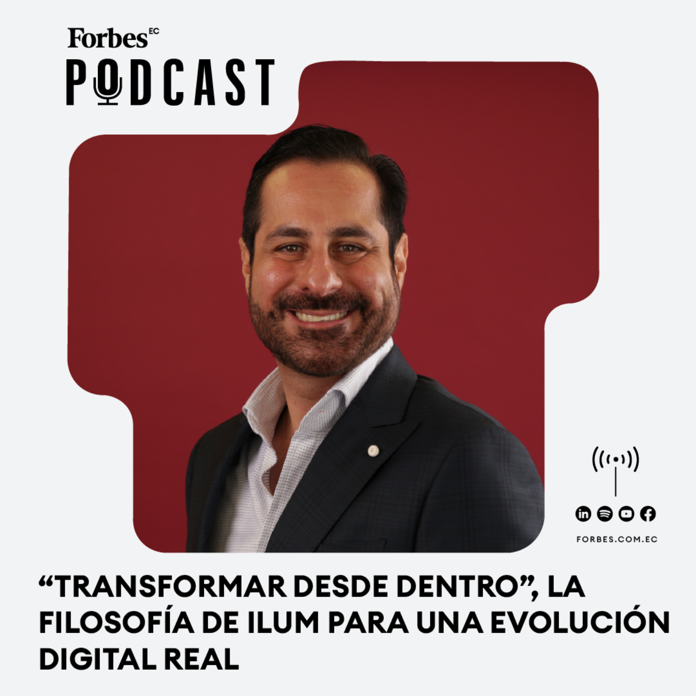 Capítulo 220: "Transformar desde dentro", la filosofía de ILUM para una evolución digital real episode artwork