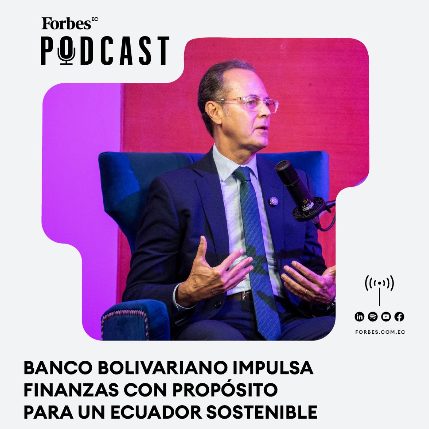 Capítulo 227: Banco Bolivariano impulsa finanzas con propósito para un Ecuador sostenible episode artwork