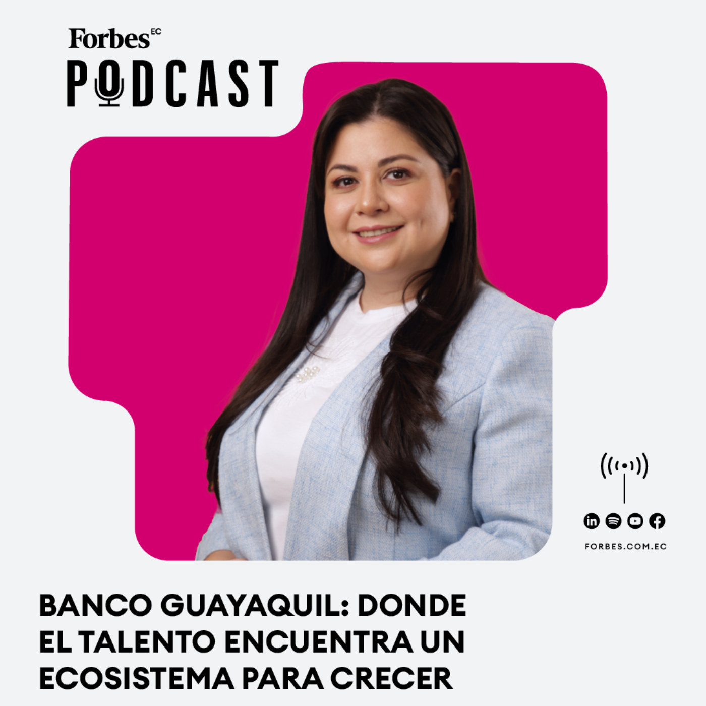Capítulo 230: Banco Guayaquil: donde el talento encuentra un ecosistema para crecer episode artwork