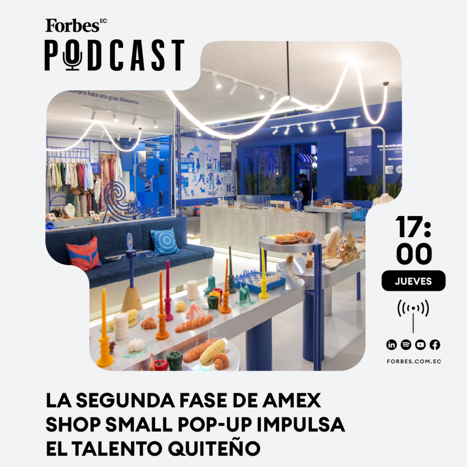 Capítulo #239: La segunda fase de Amex Shop Small Pop-Up impulsa el talento quiteño episode artwork