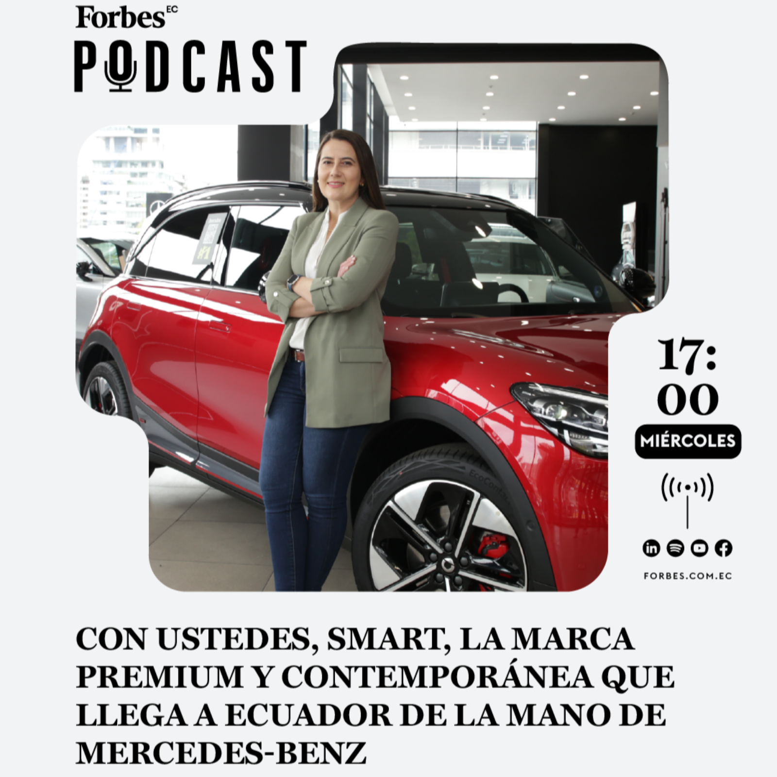 Capítulo #258 Con ustedes, smart, la marca premium y contemporánea que llega a Ecuador de la mano de Mercedes-Benz episode artwork