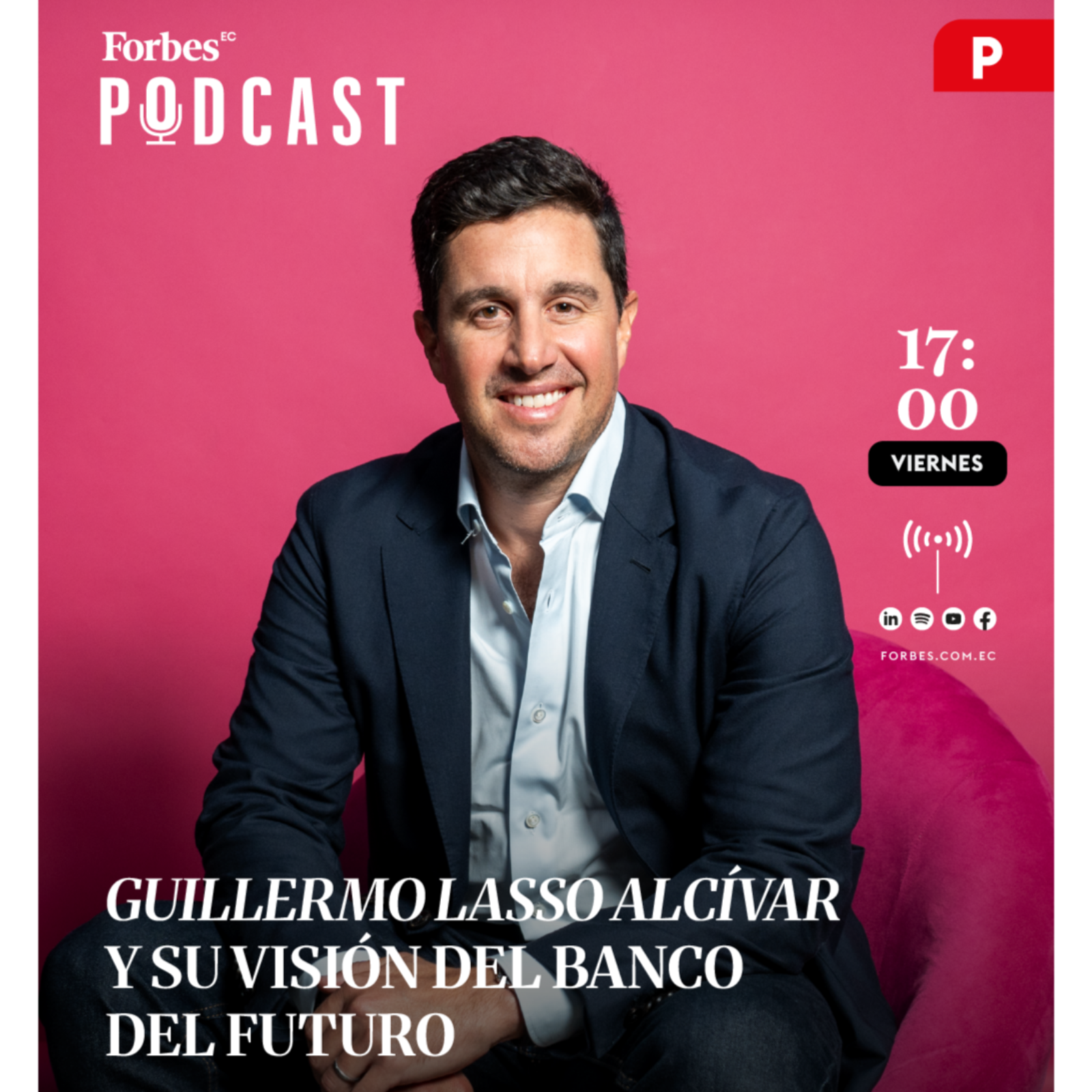 Capítulo #277: Guillermo Lasso Alcívar y su visión del banco del futuro episode artwork