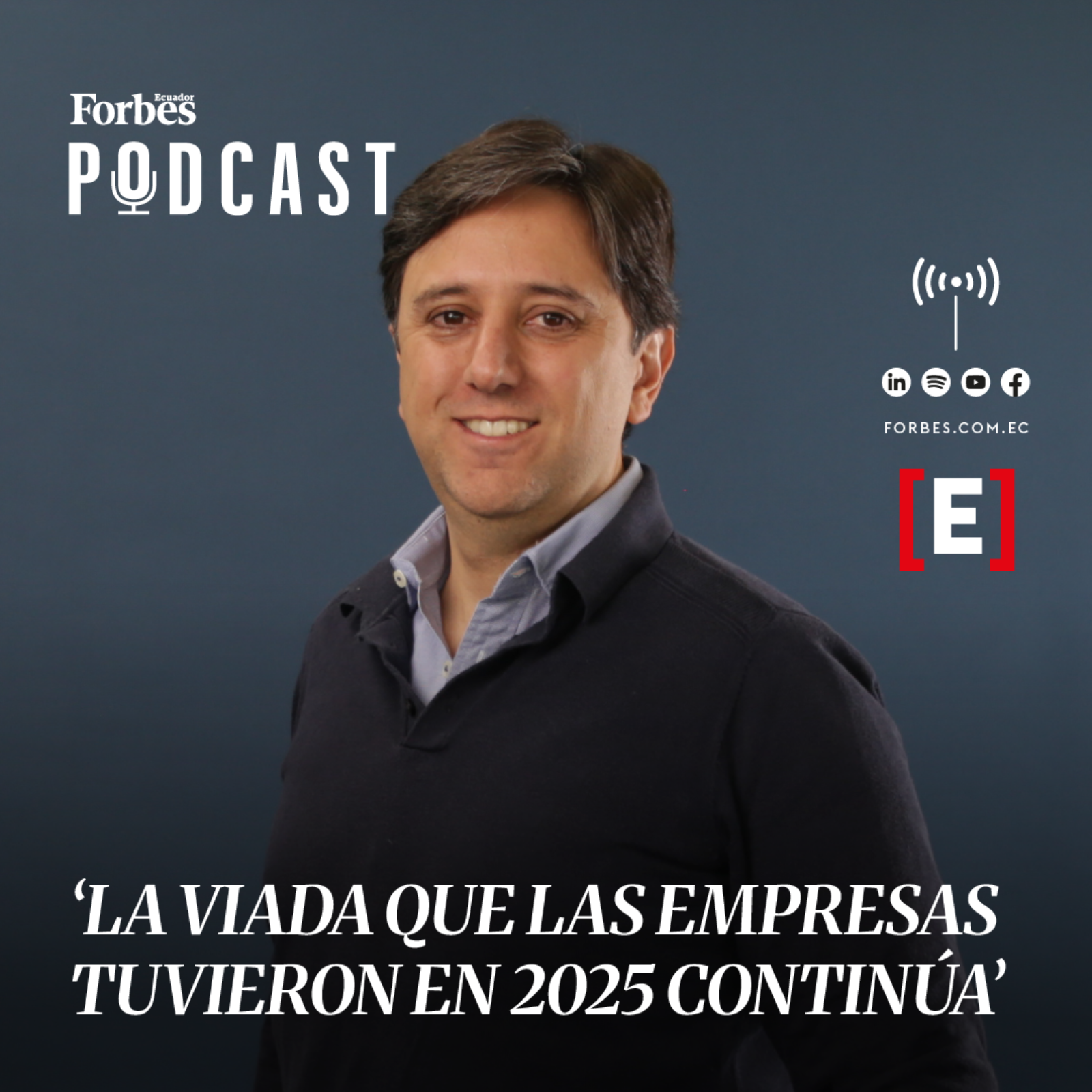 Capítulo #283: Juan Lorenzo Maldonado: ‘La viada que las empresas tuvieron en 2025 continúa’ episode artwork
