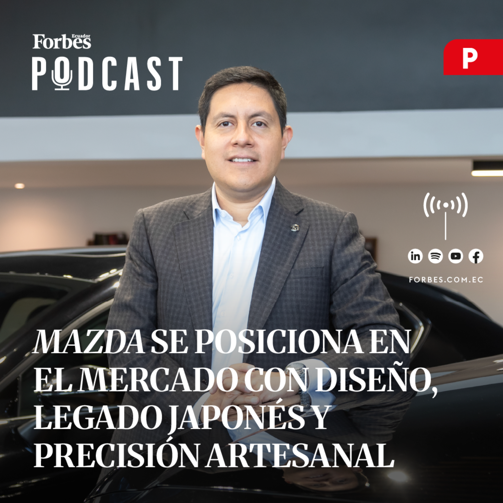 Capítulo #300: Mazda se posiciona en el mercado con diseño, legado japonés y precisión artesanal episode artwork