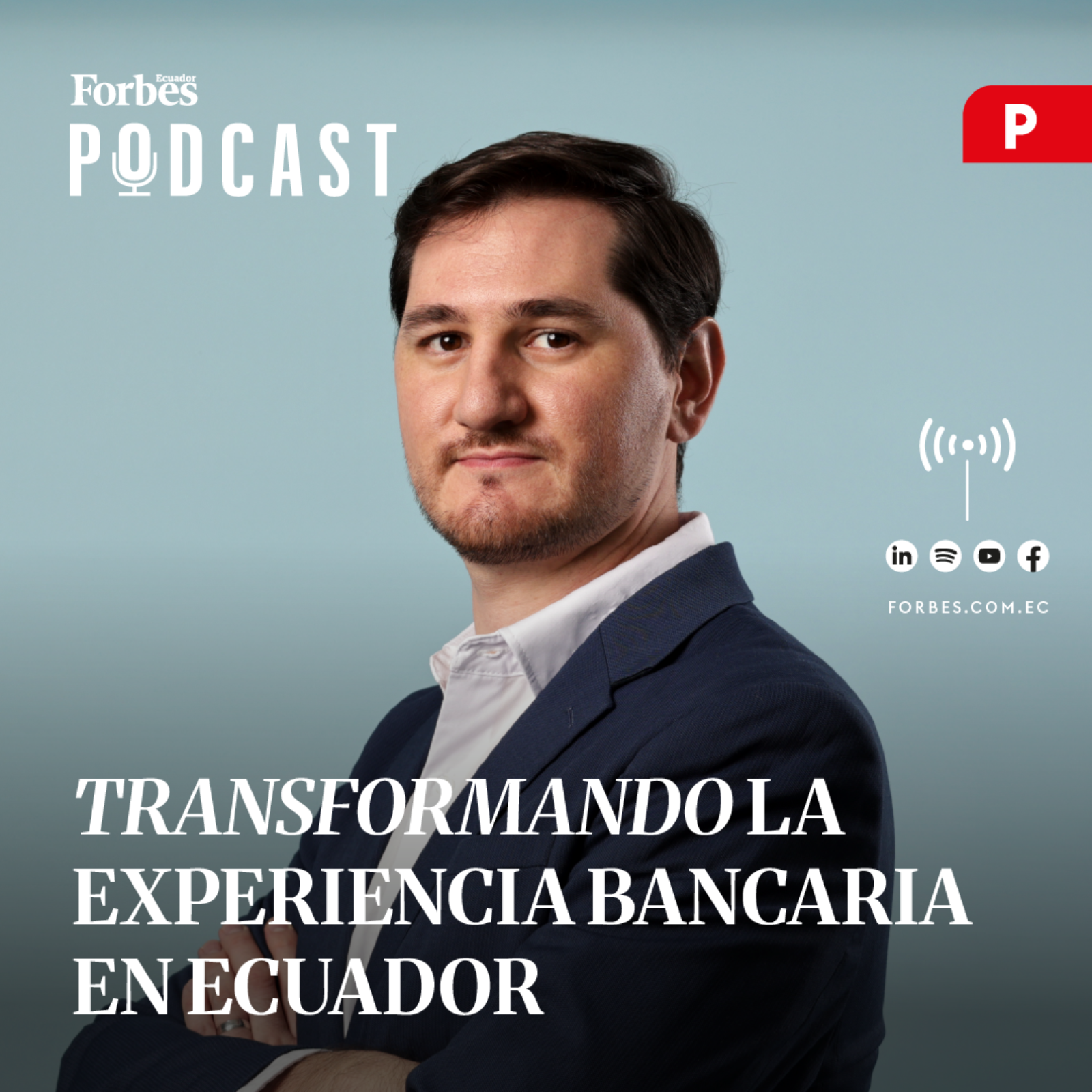 Capítulo #306: Transformando la experiencia bancaria en Ecuador episode artwork