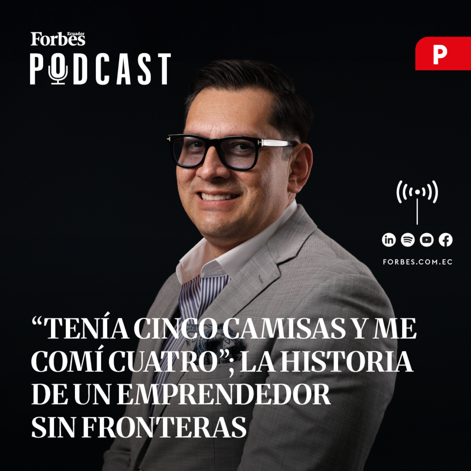 Capítulo #309: “Tenía cinco camisas y me comí cuatro”; la historia de un emprendedor sin fronteras episode artwork