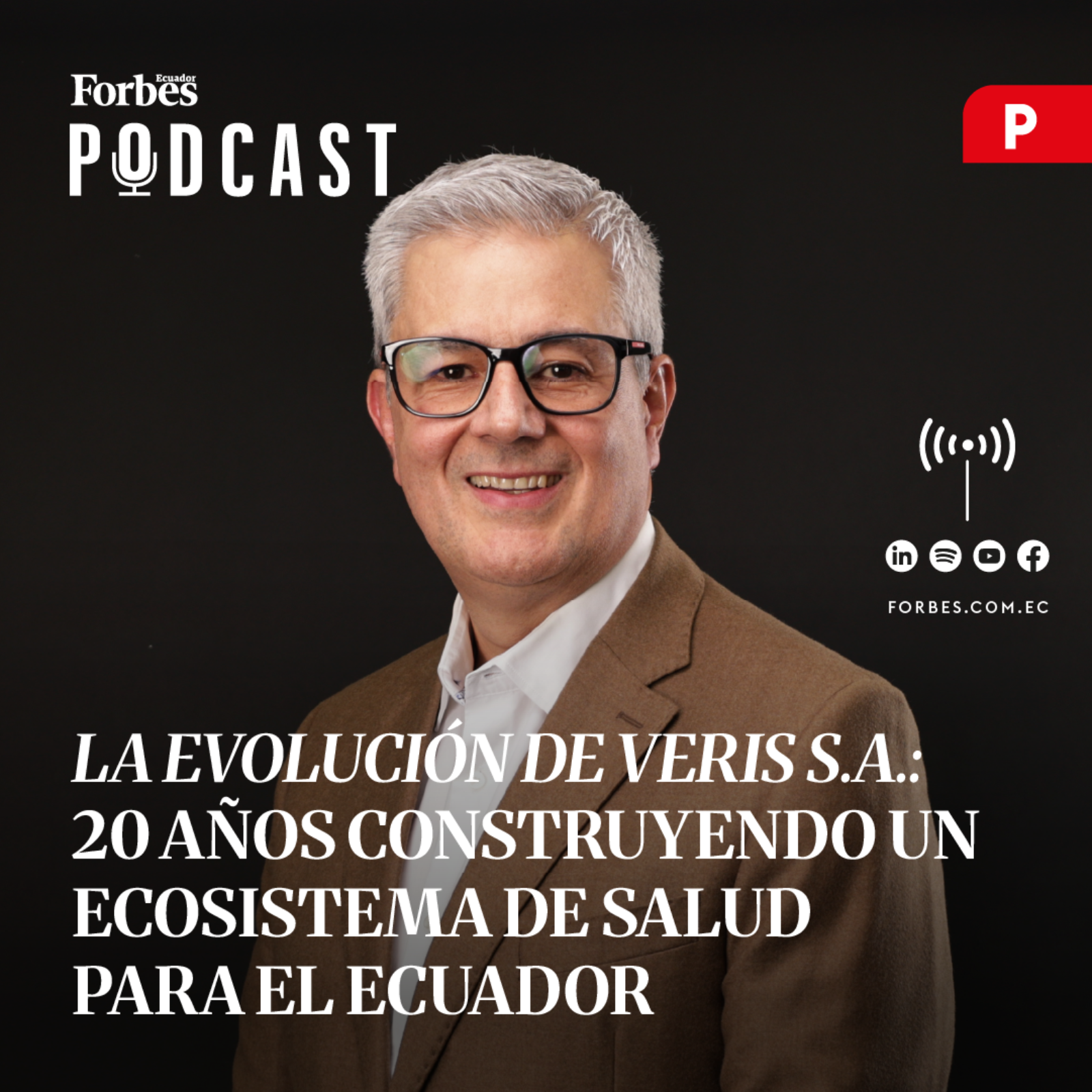 Capítulo #311: La evolución de Veris S.A.: 20 años construyendo un ecosistema de salud para el Ecuador episode artwork
