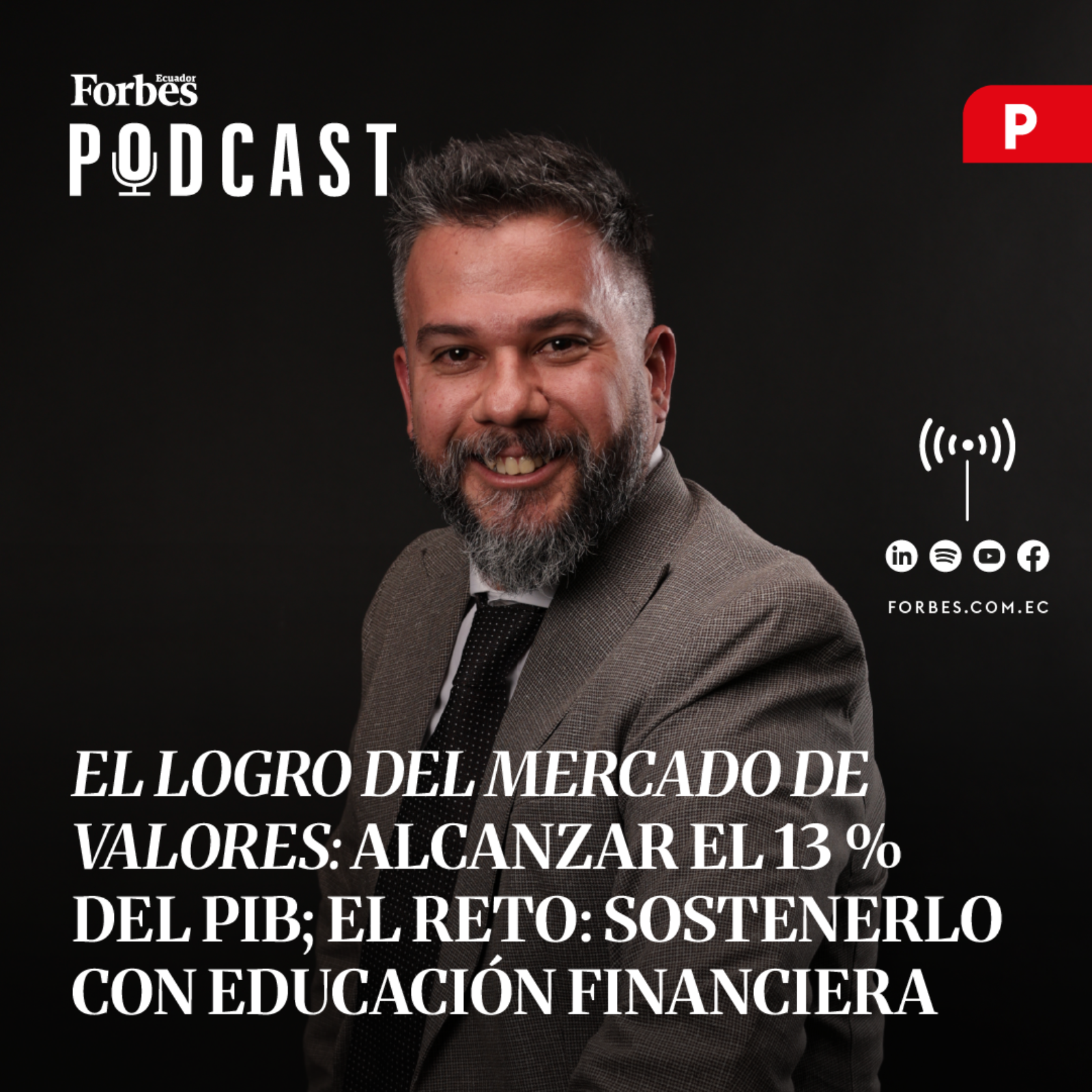 Capítulo #317: El logro del mercado de valores: alcanzar el 13 % del PIB; el reto: sostenerlo con educación financiera episode artwork