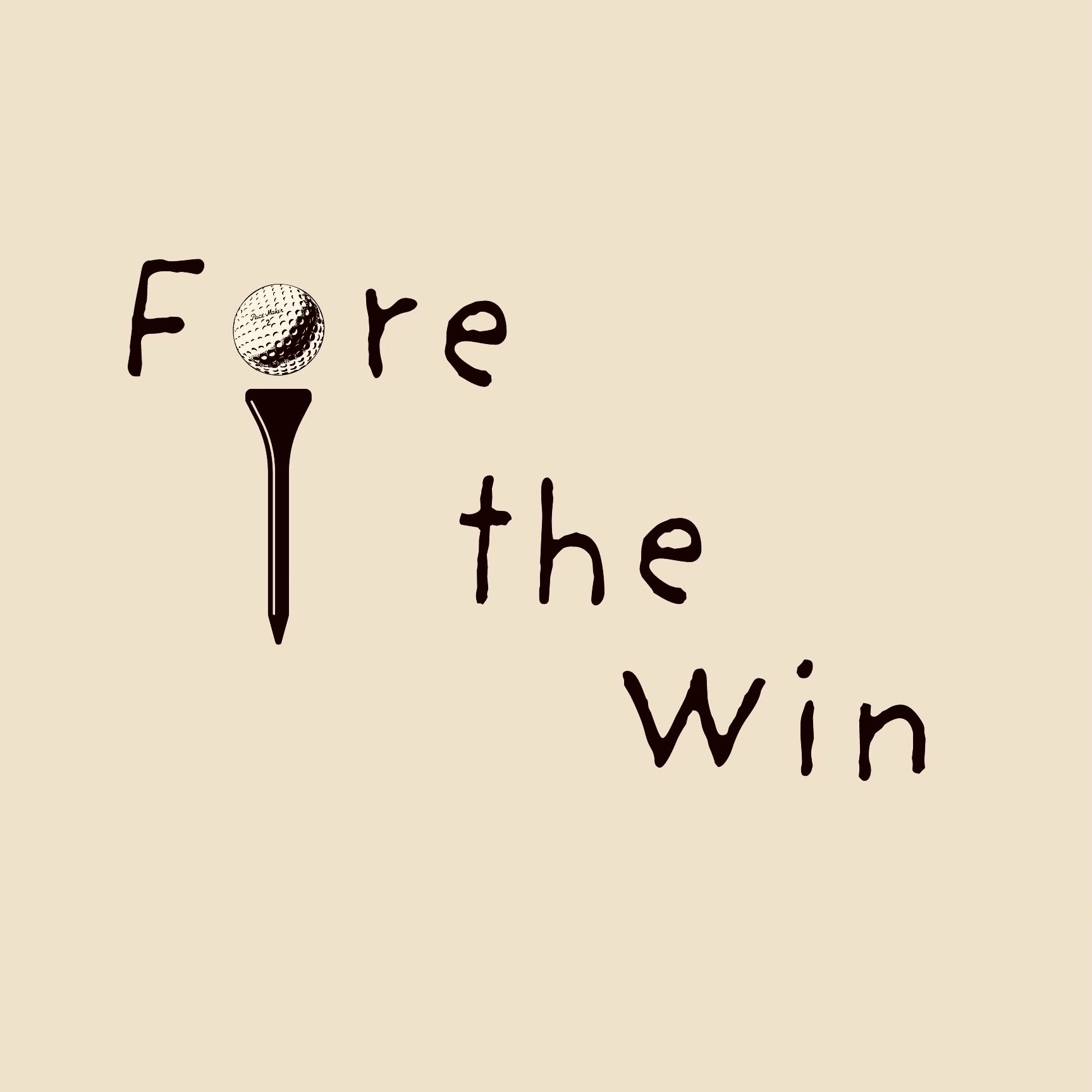 Fore the Win